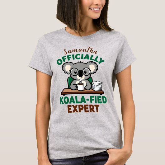 Officially Koala-fied Expert Funny Coffee Pun T-shirt (Voorkant)