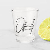 Officially Over Her-Funny Breakup Party Shot Glass Shot Glas (Voorkant)