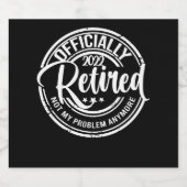 Officially Retired 2022 Not My Problem Anymore Bier Etiket (Enkel label)