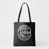 Officially Retired 2022 Not My Problem Anymore Tote Bag (Voorkant)