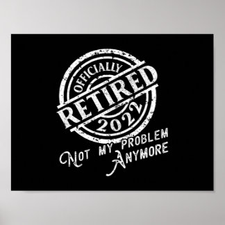 Officially Retired 2022 Retication Party Retired Poster