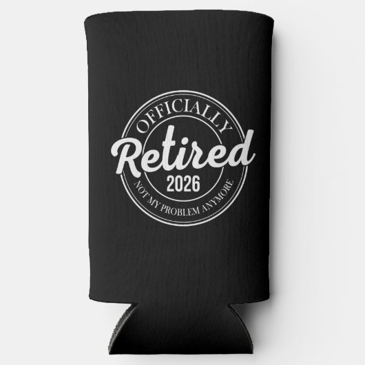 Officially Retired 2026 Not My Problem Anymore Seltzer Blikjeskoeler (Voorkant)