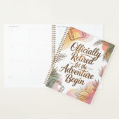 Officially Retired – Let the Adventure Begin Planner (Display)