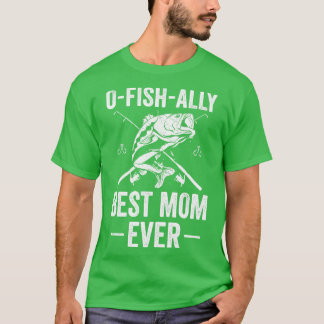 Officieel beste mama ooit mam Funny Vist vrouwen T-shirt