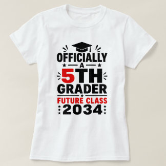Officieel een 5e-klasser toekomstige klas van 2034 t-shirt