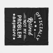 officieel gepensioneerd zodat ik mijn probleem nie fleece deken (Voorkant (Horizontaal))