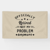 officieel gepensioneerd zodat ik mijn probleem nie spandoek (Horizontaal)