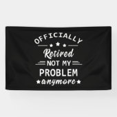 officieel gepensioneerd zodat ik mijn probleem nie spandoek (Horizontaal)