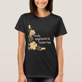 Officieel geüpgraded naar Forever Mom Adoptive Mom T-shirt