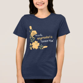 Officieel geüpgraded naar Forever Mom Adoptive Mom Tri-Blend Shirt