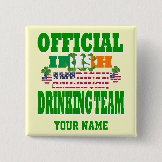Officieel Iers-Amerikaans drink team Vierkante Button 5,1 Cm (Voorkant)