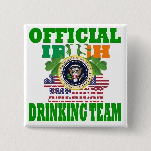 Officieel Iers-Amerikaans drink team Vierkante Button 5,1 Cm (Voorkant)