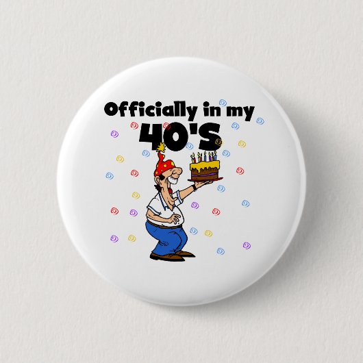 Officieel in mijn 40er jaren ronde button 5,7 cm (Voorkant)