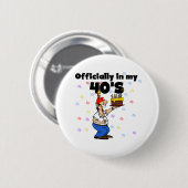 Officieel in mijn 40er jaren ronde button 5,7 cm (Voorkant /achterkant)