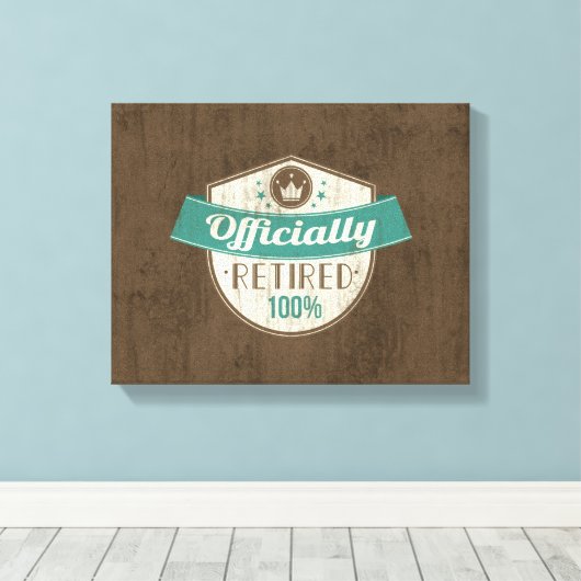 Officieel in ruste, 100 % pensionering canvas afdruk (Insitu (Houten vloer))