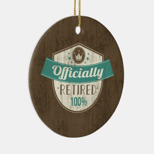 Officieel in ruste, 100 %  pensionering keramisch ornament (Rechts)