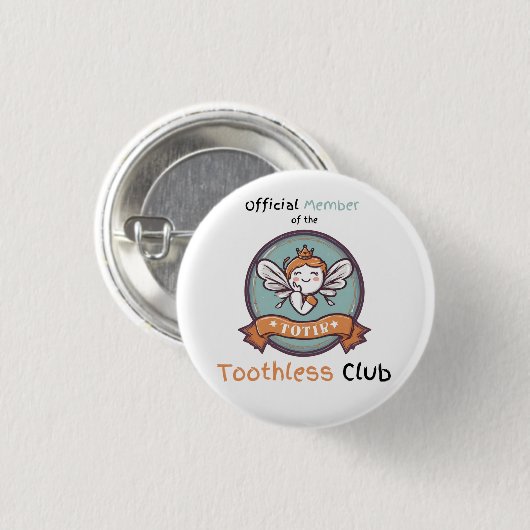 Officieel lid van de Toothless Club Badge Ronde Button 3,2 Cm (Voorkant /achterkant)