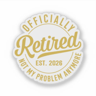 Officieel met pensioen 2026 niet mijn probleem mee sticker
