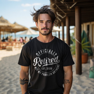 Officieel Met Pensioen 2026 Niet Mijn Probleem Mee T-shirt