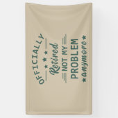 Officieel met pensioen, mijn probleem niet meer spandoek (Verticaal)