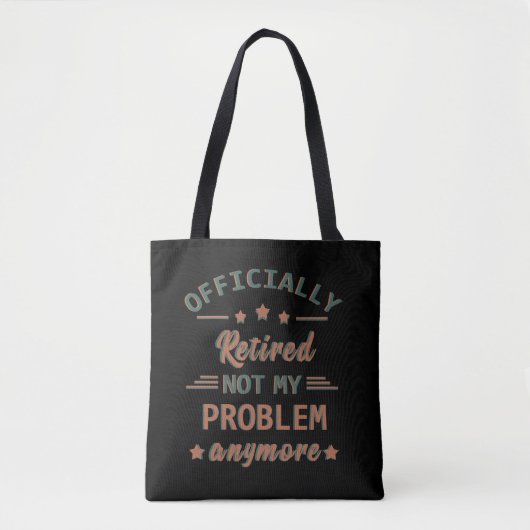 Officieel met pensioen, mijn probleem niet meer tote bag (Voorkant)
