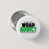 Officiële club - Wrap Addict Ronde Button 3,2 Cm (Voorkant /achterkant)