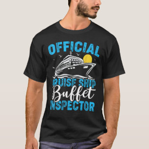 Officiële Cruise Ship Buffet Inspector Vacation Cr T-shirt
