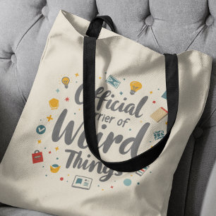 Officiële drager van Weird Things Funny Tote Bag