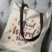 Officiële drager van Weird Things Funny Tote Bag