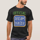 Officiële Dream Chaser T-shirt (Voorkant)