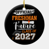 Officiële Freshman Future Class 2027 Eerste dag va Keramisch Ornament (Achterkant)