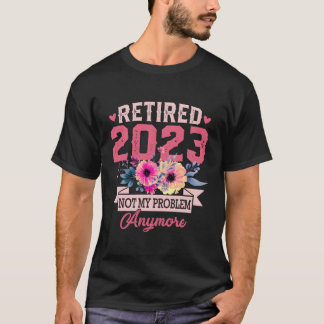 Officiële Gepensioneerde 2023 Niet Mijn Probleem M T-shirt