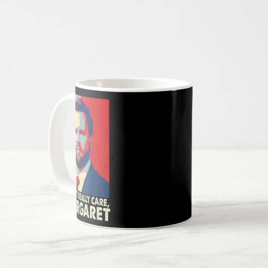 Officiële I Don't Really Care Margaret Funny Trump Koffiemok (Voorkant links)