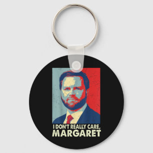Officiële I Don't Really Care Margaret Funny Trump Sleutelhanger