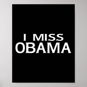 Officiële I Miss Barack Obama T Shirt- Mannen, Vro Poster