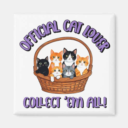 Officiële kattenliefhebber – Verzamel ‘Em All Magneet (Voorkant)