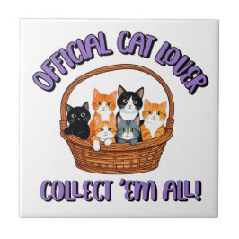 Officiële kattenliefhebber – Verzamel ‘Em All Tegeltje