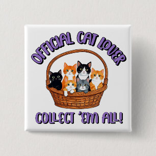 Officiële kattenliefhebber – Verzamel ‘Em All Vierkante Button 5,1 Cm