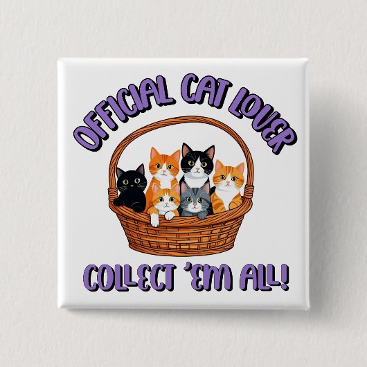 Officiële kattenliefhebber – Verzamel ‘Em All Vierkante Button 5,1 Cm (Voorkant)