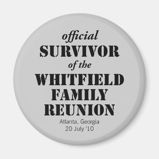 Officiële overlevende van onze gezinshereniging magneet (Voorkant)