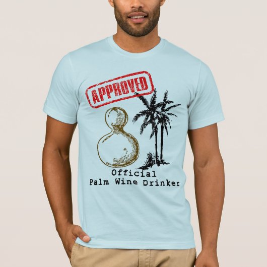 Officiële palmwijn Drinker T shirt (Voorkant)