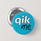 Officiële Qik Me Button Badge (Voorkant /achterkant)