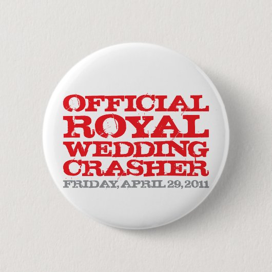 Officiële Royal Wedding Crasher Ronde Button 5,7 Cm (Voorkant)
