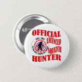 Officiële squatch hunter ronde button 5,7 cm (Voorkant /achterkant)