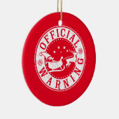 officiële waarschuwing van santa op de lijst van o keramisch ornament (Rechts)