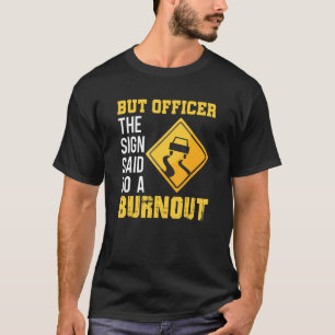 Officier van de gebarentaal Verbranding Autocross  T-shirt