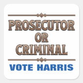 Officier van Justitie of Criminal Vote Harris Vierkante Sticker (Voorkant)