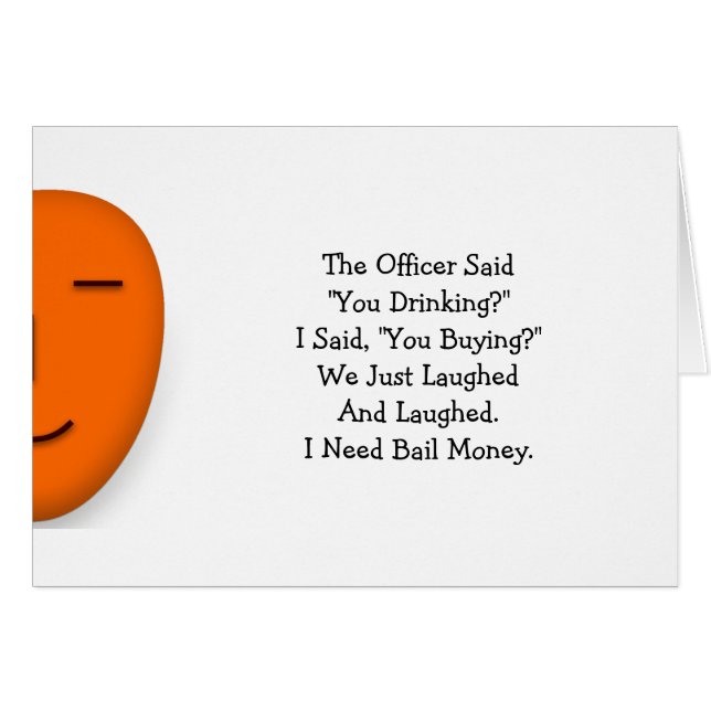 Officier zei dat je grappig Drink een glimlach-Kaa (Voorkant Horizontaal)