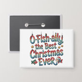 Offishally Beste Kerstmis Ooit Vissen Kerstmis Button (Voorkant / Achterkant)