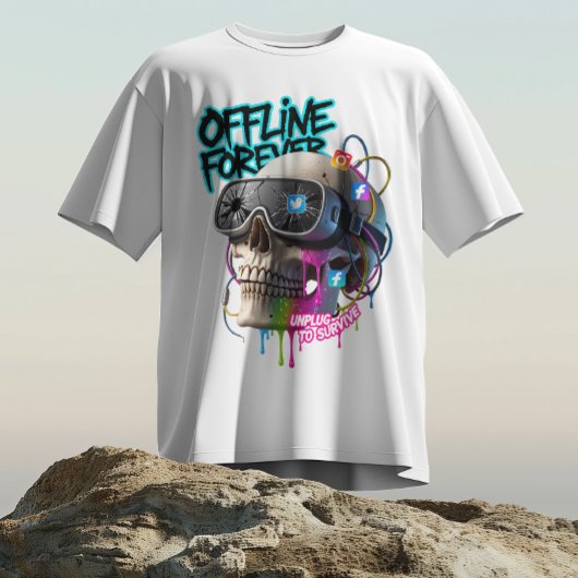 Offline Forever – Unplug to Survive T-shirt